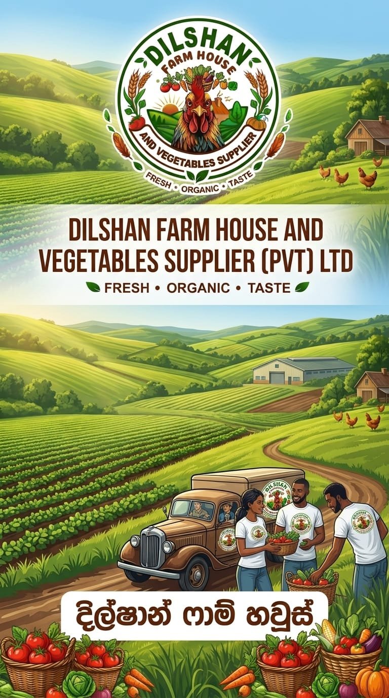 DILSHAN FARM HOUSE AND VEGETABLES SUPPLIER (PVT) LTD